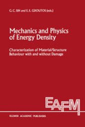 book Mechanics and Physics of Energy Density: Characterization of material/structure behaviour with and without damage