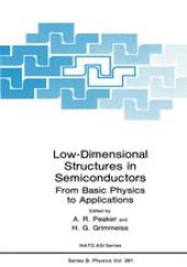 book Low-Dimensional Structures in Semiconductors: From Basic Physics to Applications