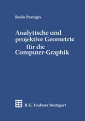 book Analytische und projektive Geometrie für die Computer-Graphik