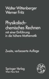 book Physikalisch-chemisches Rechnen: mit einer Einführung in die höhere Mathematik