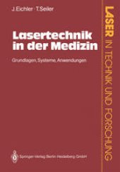 book Lasertechnik in der Medizin: Grundlagen·Systeme·Anwendungen