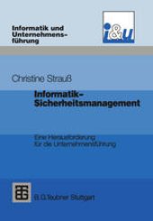 book Informatik-Sicherheitsmanagement: Eine Herausforderung für die Unternehmensführung