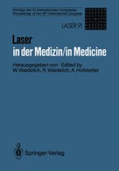 book Laser in der Medizin / Laser in Medicine: Vorträge des 10. Internationalen Kongresses / Proceedings of the 10th International Congress