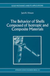 book The Behavior of Shells Composed of Isotropic and Composite Materials