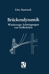 book Brückendynamik: Winderregte Schwingungen von Seilbrücken