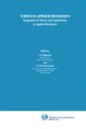 book Topics in Applied Mechanics: Integration of Theory and Applications in Applied Mechanics