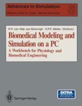 book Biomedical Modeling and Simulation on a PC: A Workbench for Physiology and Biomedical Engineering