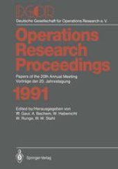 book Operations Research Proceedings 1991: Papers of the 20th Annual Meeting / Vorträge der 20. Jahrestagung