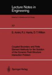 book Coupled Boundary and Finite Element Methods for the Solution of the Dynamic Fluid-Structure Interaction Problem