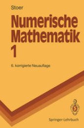 book Numerische Mathematik: Eine Einführung — unter Berücksichtigung von Vorlesungen von F.L. Bauer