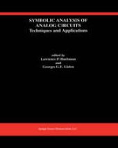 book Symbolic Analysis of Analog Circuits: Techniques and Applications: A Special Issue of Analog Integrated Circuits and Signal Processing