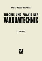 book Theorie und Praxis der Vakuumtechnik