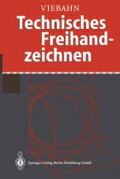 book Technisches Freihandzeichnen: Lehr- und Übungsbuch