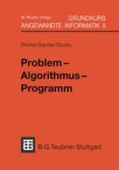 book Grundkurs Angewandte Informatik II: Problem — Algorithmus — Programm