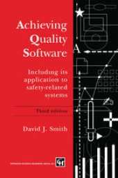 book Achieving Quality Software: Including Its Application to Safety-Related Systems