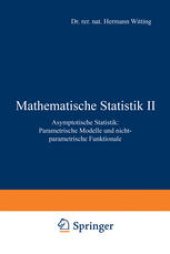 book Mathematische Statistik II: Asymptotische Statistik: Parametrische Modelle und nichtparametrische Funktionale