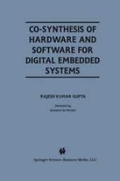 book Co-Synthesis of Hardware and Software for Digital Embedded Systems