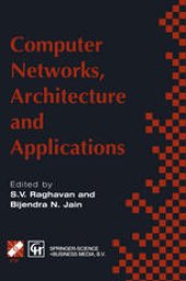 book Computer Networks, Architecture and Applications: Proceedings of the IFIP TC6 conference 1994