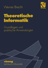 book Theoretische Informatik: Grundlagen und praktische Anwendungen