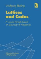 book Lattices and Codes: A Course Partially Based on Lectures by F. Hirzebruch