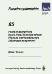 book Fertigungsregelung durch zielgrößenorientierte Planung und logistisches Störungsmanagement