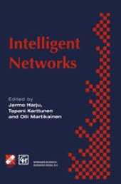book Intelligent Networks: Proceedings of the IFIP workshop on intelligent networks 1994