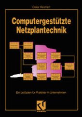 book Computergestützte Netzplantechnik: Ein Leitfaden für Praktiker in Unternehmen