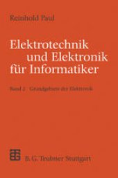 book Elektrotechnik und Elektronik für Informatiker: Grundgebiete der Elektronik