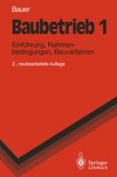 book Baubetrieb 1: Einführung, Rahmenbedingungen, Bauverfahren