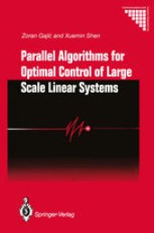 book Parallel Algorithms for Optimal Control of Large Scale Linear Systems