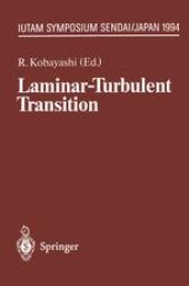 book Laminar-Turbulent Transition: IUTAM Symposium, Sendai/Japan, September 5 – 9, 1994