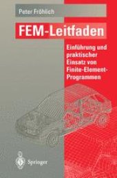 book FEM-Leitfaden: Einführung und praktischer Einsatz von Finite-Element-Programmen