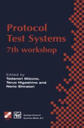 book Protocol Test Systems: 7th workshop 7th IFIP WG 6.1 international workshop on protocol text systems