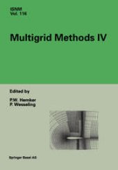 book Multigrid Methods IV: Proceedings of the Fourth European Multigrid Conference, Amsterdam, July 6–9, 1993