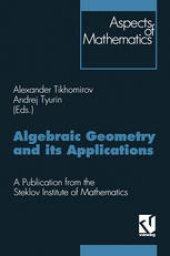 book Algebraic Geometry and its Applications: Proceedings of the 8th Algebraic Geometry Conference, Yaroslavl’ 1992. A Publication from the Steklov Institute of Mathematics. Adviser: Armen Sergeev