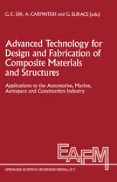 book Advanced Technology for Design and Fabrication of Composite Materials and Structures: Applications to the Automotive, Marine, Aerospace and Construction Industry