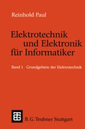 book Elektrotechnik und Elektronik für Informatiker: Grundbegriffe der Elektrotechnik