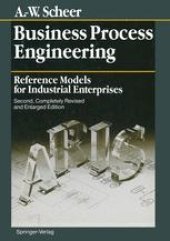 book Business Process Engineering: Reference Models for Industrial Enterprises