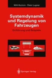 book Systemdynamik und Regelung von Fahrzeugen: Einführung und Beispiele