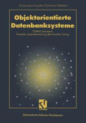 book Objektorientierte Datenbanksysteme: ODMG-Standard, Produkte, Systembewertung, Benchmarks, Tuning