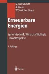 book Erneuerbare Energien: Systemtechnik, Wirtschaftlichkeit, Umweltaspekte