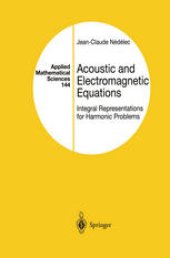 book Acoustic and Electromagnetic Equations: Integral Representations for Harmonic Problems