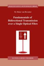 book Fundamentals of Bidirectional Transmission over a Single Optical Fibre