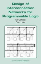 book Design of Interconnection Networks for Programmable Logic