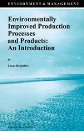 book Environmentally Improved Production Processes and Products: An Introduction