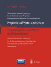 book Properties of Water and Steam / Zustandsgrößen von Wasser und Wasserdampf: The Industrial Standard IAPWS-IF97 for the Thermodynamic Properties and Supplementary Equations for Other Properties / Der Industrie-Standard IAPWS-IF97 für die thermodynamischen Z