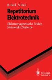 book Repetitorium Elektrotechnik: Elektromagnetische Felder, Netzwerke, Systeme