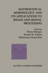 book Mathematical Morphology and its Applications to Image and Signal Processing