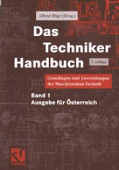 book Das Techniker Handbuch: Grundlagen und Anwendungen der Maschinenbau-Technik. Ausgabe für Österreich Band 1