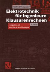 book Elektrotechnik für Ingenieure Klausurenrechnen: Aufgaben mit ausführlichen Lösungen